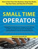 Small time operator : how to start your own business, keep your books, pay your taxes, and stay out of trouble