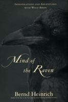 Mind of the raven : investigations and adventures with wolf-birds