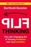 Flip thinking : the life-changing art of turning problems into opportunities