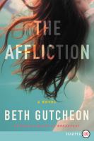 The affliction : a novel