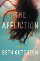 The affliction : a novel