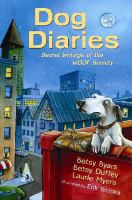 Dog diaries : secret writings of the WOOF Society