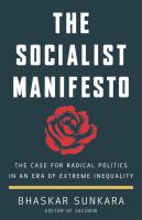 The socialist manifesto : the case for radical politics in an era of extreme inequality