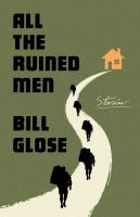 All the ruined men : stories