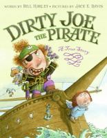 Dirty Joe, the pirate : a true story