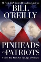 Pinheads and patriots : where you stand in the age of Obama