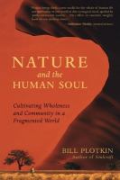 Nature and the human soul : cultivating wholeness and community in a fragmented world