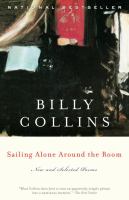 Sailing alone around the room : new and selected poems