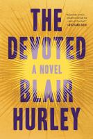 The devoted : a novel