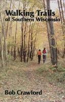 Walking trails of southern Wisconsin