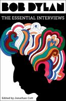 Bob Dylan, the essential interviews