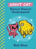 Ballet Cat. Dance! dance! underpants!