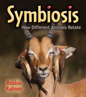 Symbiosis : how different animals relate