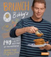 Brunch @ Bobby's : 140 recipes for the best part of the weekend