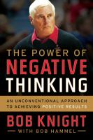 The power of negative thinking : an unconventional approach to achieving positive results