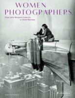 Women photographers : from Julia Margaret Cameron to Cindy Sherman