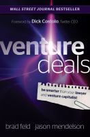 Venture deals : be smarter than your lawyer and venture capitalist