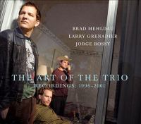 The art of the trio : recordings : 1996-2001