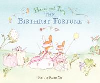 Hazel and Twig : the birthday fortune