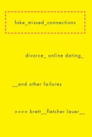 Fake missed connections : divorce, online dating, and other failures : a memoir