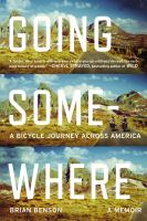 Going somewhere : a bicycle journey across America