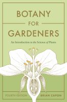 Botany for gardeners : an introduction to the science of plants