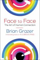 Face to face : the art of human connection