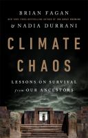Climate chaos : lessons on survival from our ancestors