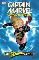 Captain Marvel, Carol Danvers. The Ms. Marvel years