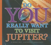 Do you really want to visit Jupiter?
