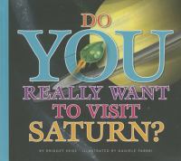 Do you really want to visit Saturn?