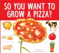 So you want to grow a pizza?