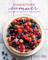 ScandiKitchen summer : simply delicious food for lighter, warmer days