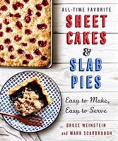 All-time favorite sheet cakes & slab pies : easy to make, easy to serve