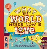 What the world needs now is love
