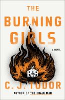 The burning girls : a novel