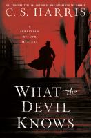 What the devil knows : a Sebastian St. Cyr mystery