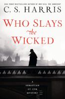 Who slays the wicked : a Sebastian St. Cyr mystery