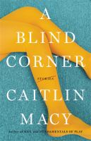A blind corner : stories