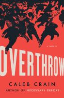 Overthrow : a novel