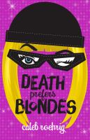 Death prefers blondes