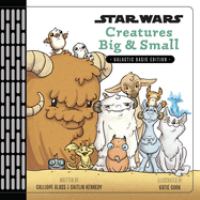 Star Wars creatures big & small