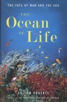 The ocean of life : the fate of man and the sea