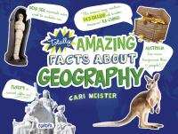 Totally amazing facts about geography