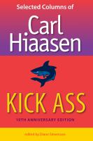 Kick ass : selected columns of Carl Hiaasen