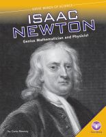Isaac Newton : genius mathematician and physicist