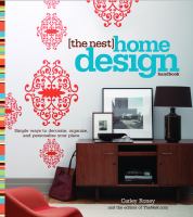 [The nest] home design handbook : simple ways to decorate, organize, and personalize your place