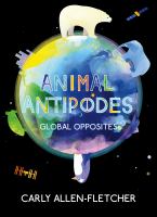 Animal antipodes : [global opposites]