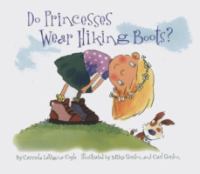 Do princesses wear hiking boots?