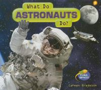 What do astronauts do?